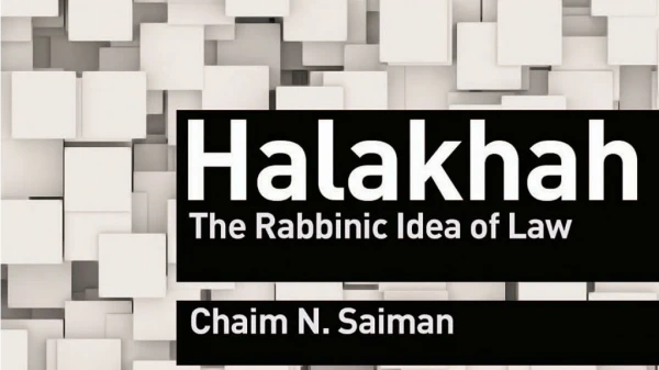 Halakhah: The Rabbinic Idea of Law