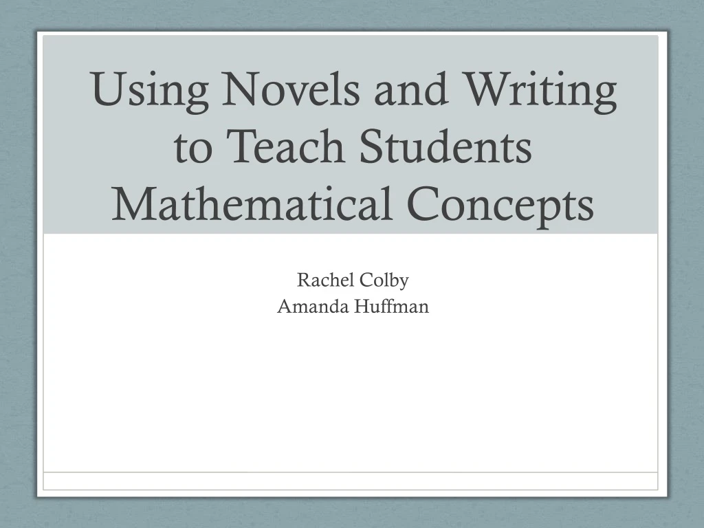 using novels and writing to teach students mathematical concepts