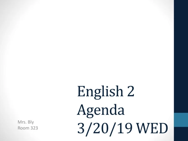 English 2 Agenda 3/20/19 WED