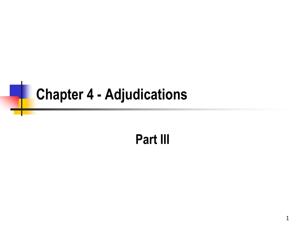 chapter 4 adjudications