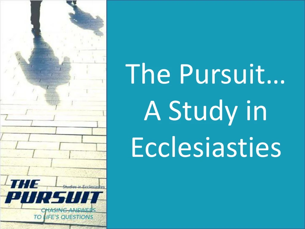 the pursuit a study in ecclesiasties