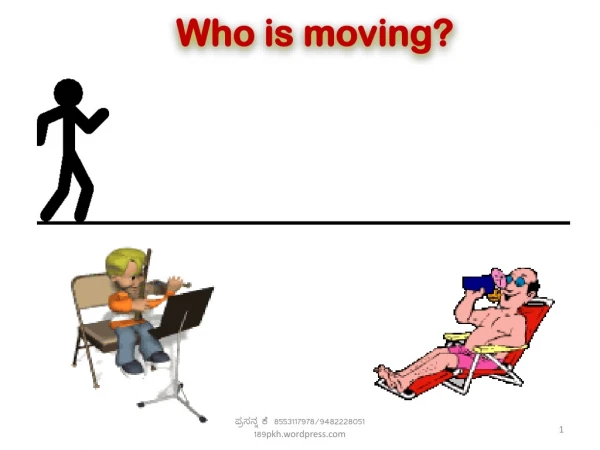 Who is moving?