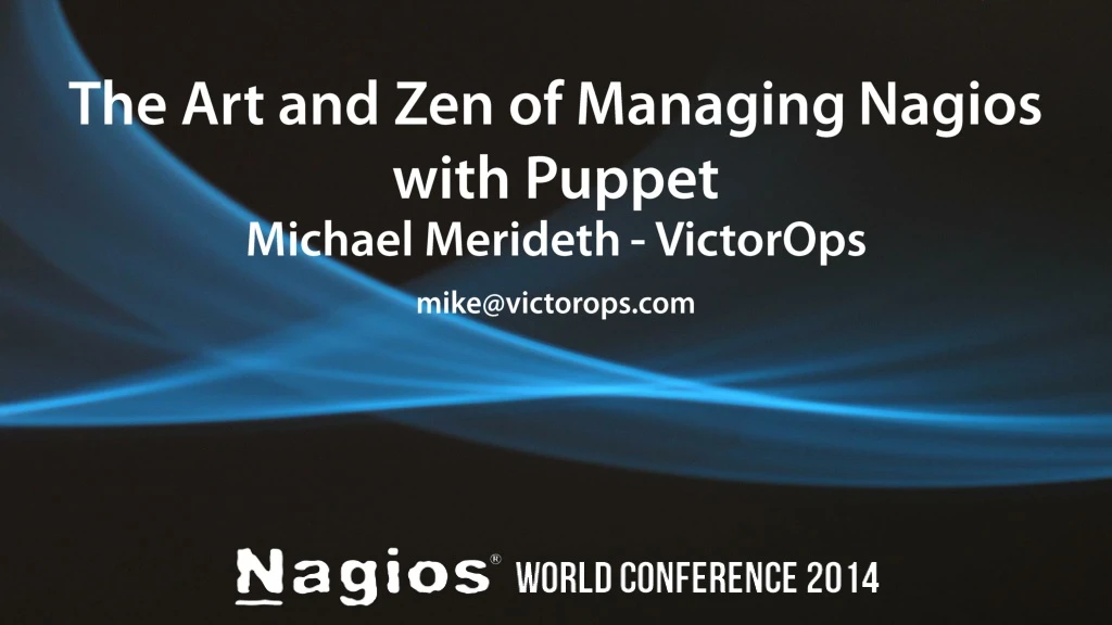 the art and zen of managing nagios with puppet