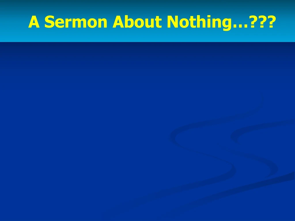 a sermon about nothing
