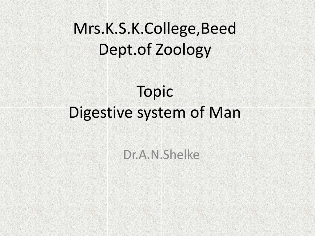 mrs k s k college beed dept of zoology topic digestive system of man
