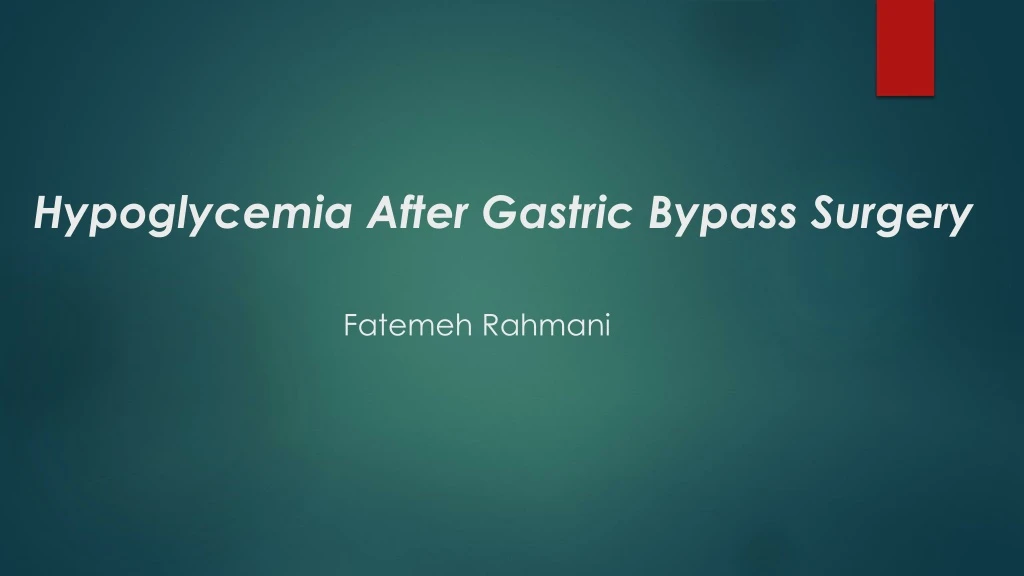hypoglycemia after gastric bypass surgery fatemeh rahmani