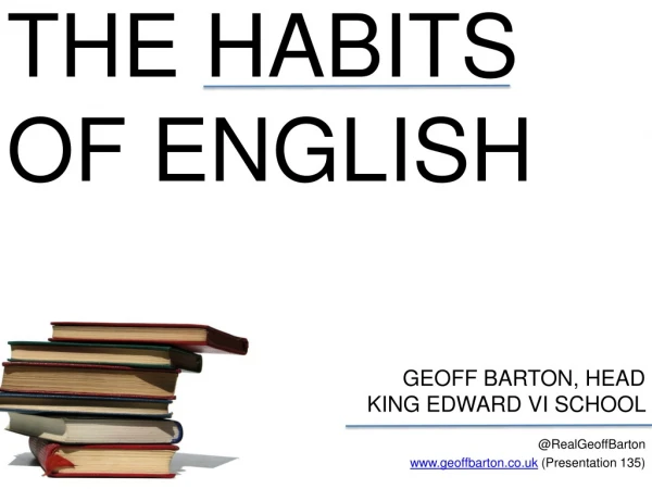 THE HABITS OF ENGLISH