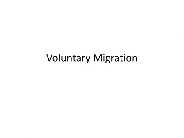 Voluntary Migration