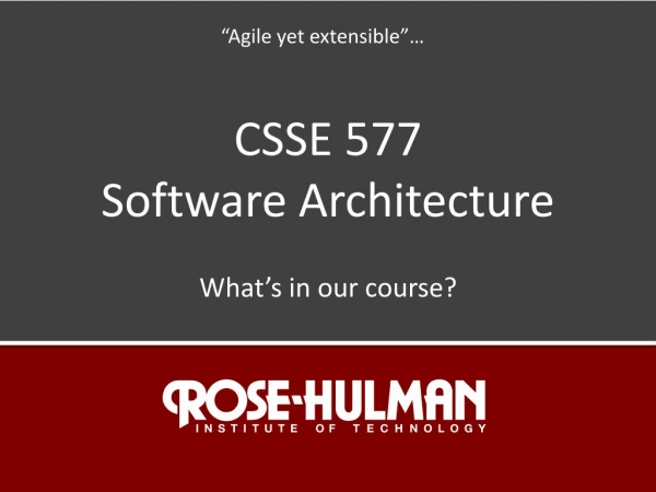 CSSE 577 Software Architecture