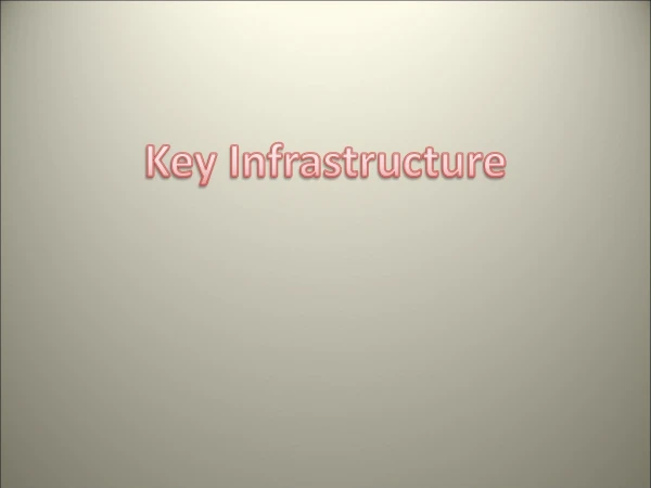 Key Infrastructure