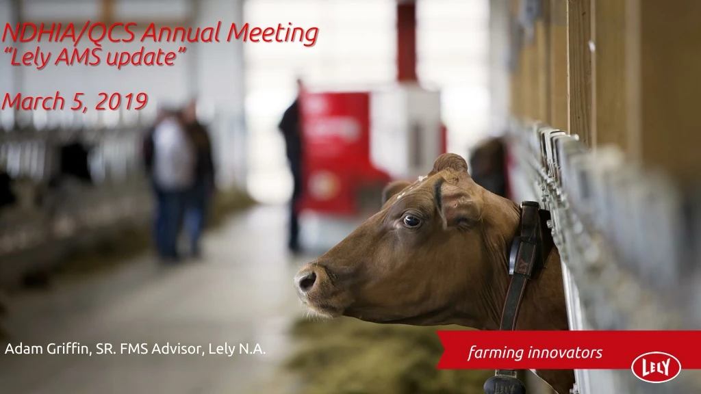 ndhia qcs annual meeting lely ams update march 5 2019