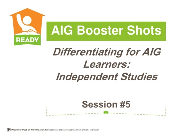 Differentiating for AIG Learners: Independent Studies Session #5