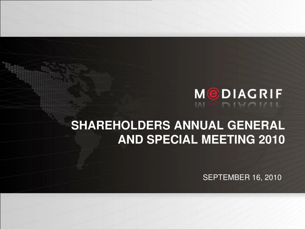 shareholders annual general and special meeting 2010