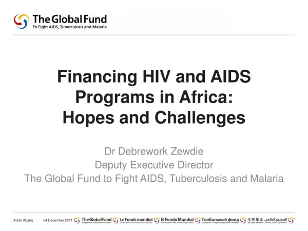 Financing HIV and AIDS Programs in Africa: Hopes and Challenges
