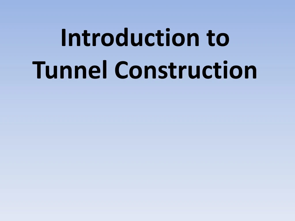 introduction to tunnel construction