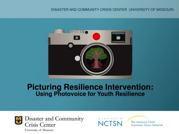Picturing Resilience Intervention: Using Photovoice for Youth Resilience