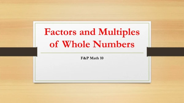Factors and Multiples of Whole Numbers