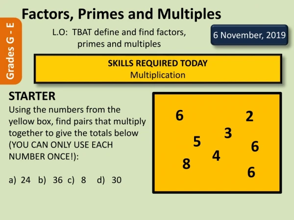 Factors, Primes and Multiples