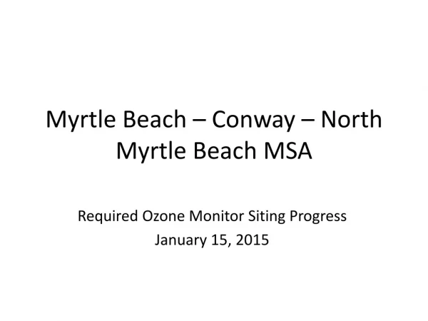 Myrtle Beach – Conway – North Myrtle Beach MSA