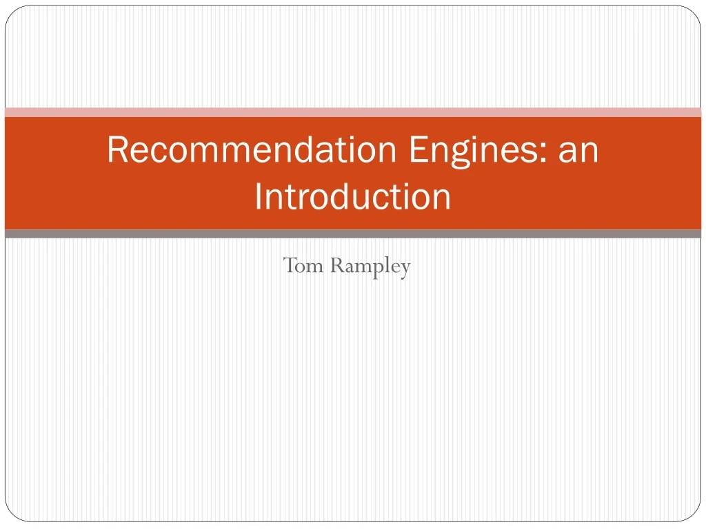 recommendation engines an introduction