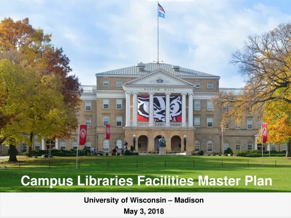 Campus Libraries Facilities Master Plan