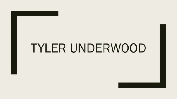 Tyler underwood