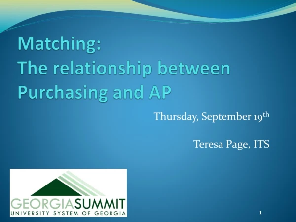 Matching: The relationship between Purchasing and AP