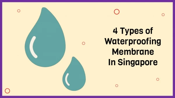 4 Types of Waterproofing Membrane In Singapore
