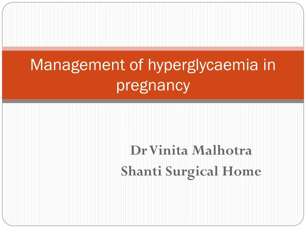 management of hyperglycaemia in pregnancy