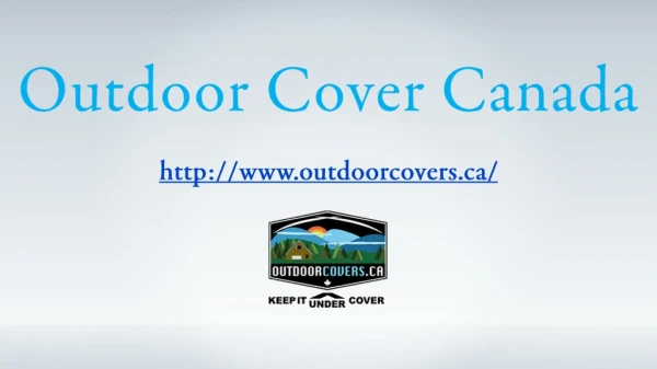 Outdoor Cover Canada
