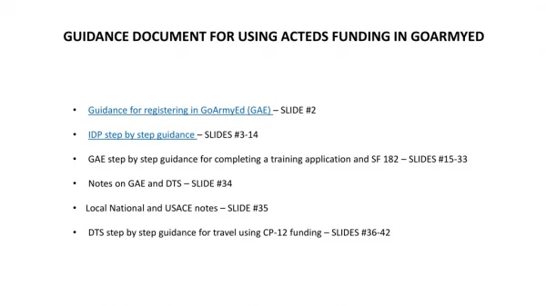 Guidance for registering in GoArmyEd (GAE) – SLIDE #2 IDP step by step guidance – SLIDES #3-14