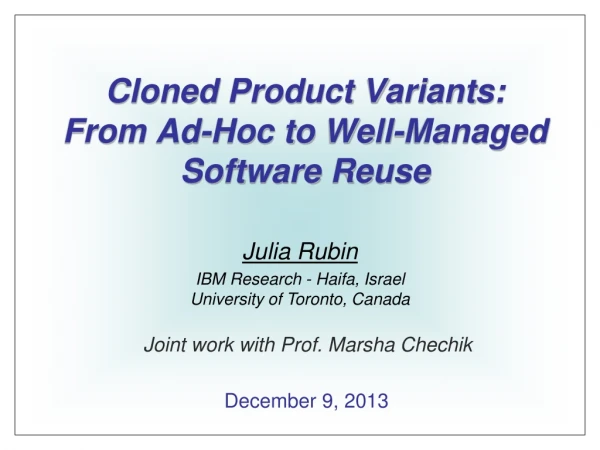Cloned Product Variants: From Ad-Hoc to Well-Managed Software Reuse