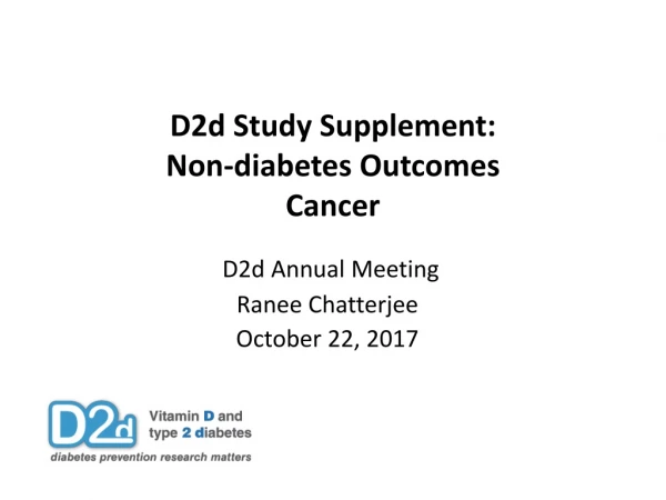 D2d Study Supplement : Non-diabetes Outcomes Cancer