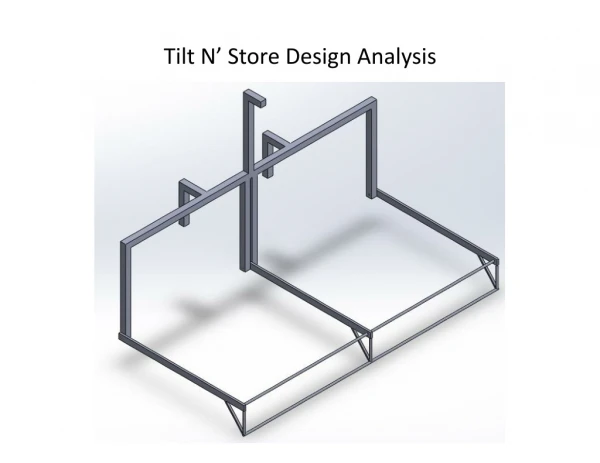 Tilt N’ Store Design Analysis