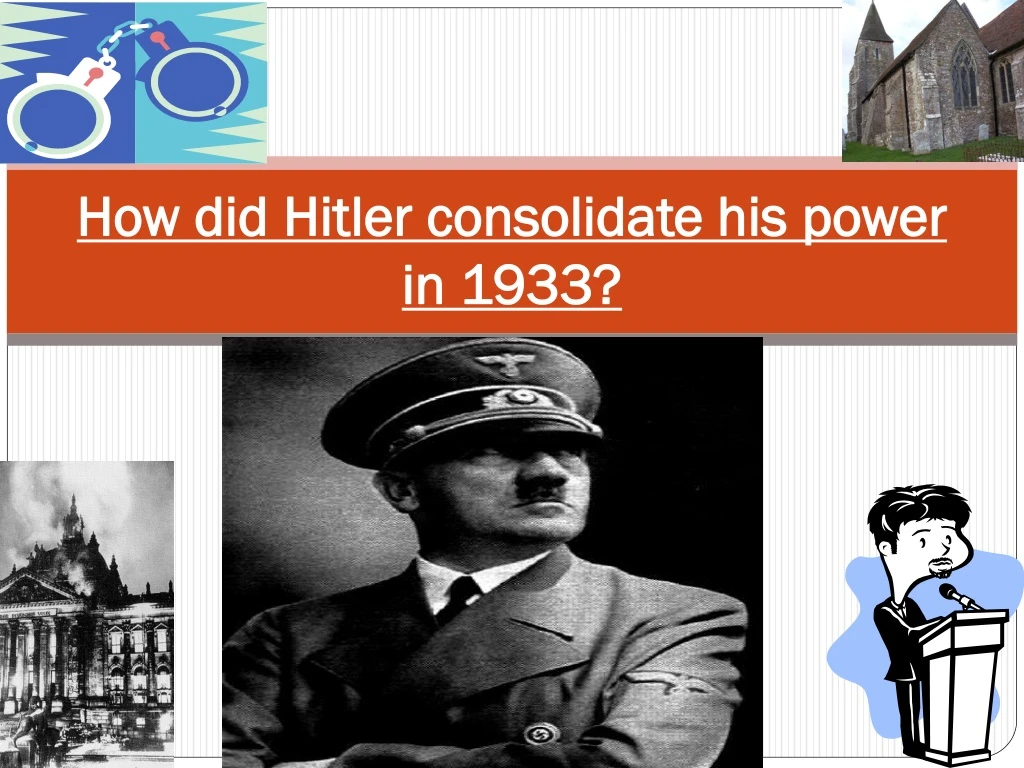 how did hitler consolidate his power in 1933