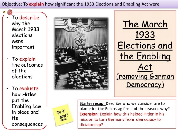 The March 1933 Elections and the Enabling Act (removing German Democracy)
