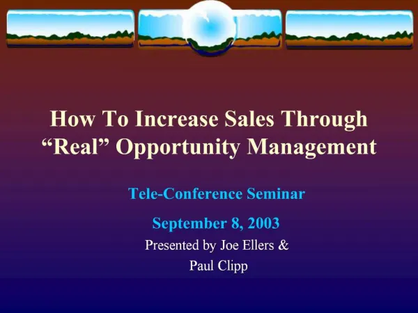 How To Increase Sales Through Real Opportunity Management