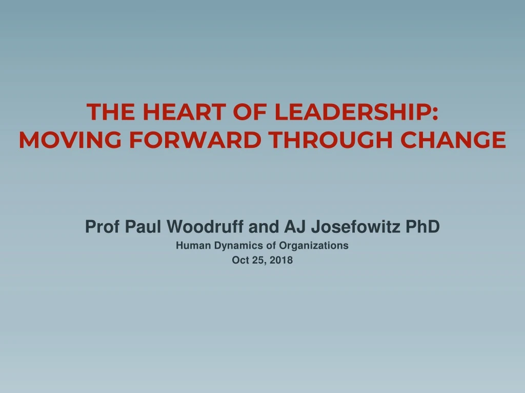 the heart of leadership moving forward through change
