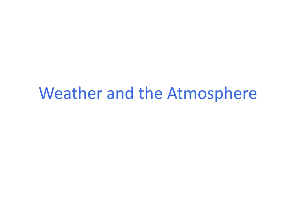 weather and the atmosphere