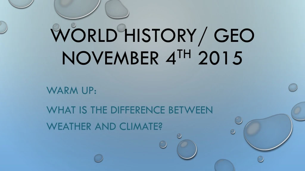 world history geo november 4 th 2015
