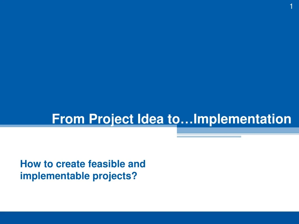 from project idea to implementation