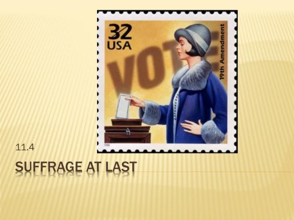 Suffrage at last