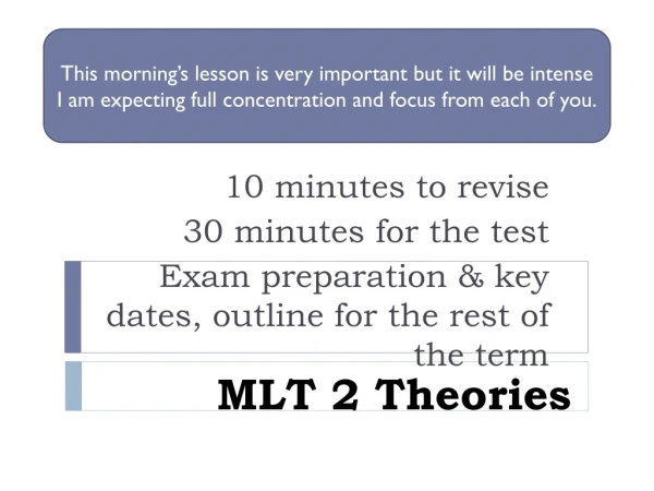 MLT 2 Theories