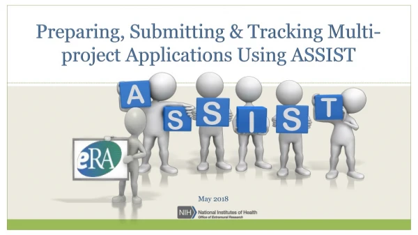 Preparing, Submitting &amp; Tracking Multi-project Applications Using ASSIST