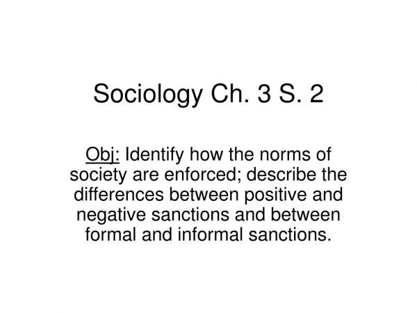 Sociology Ch. 3 S. 2