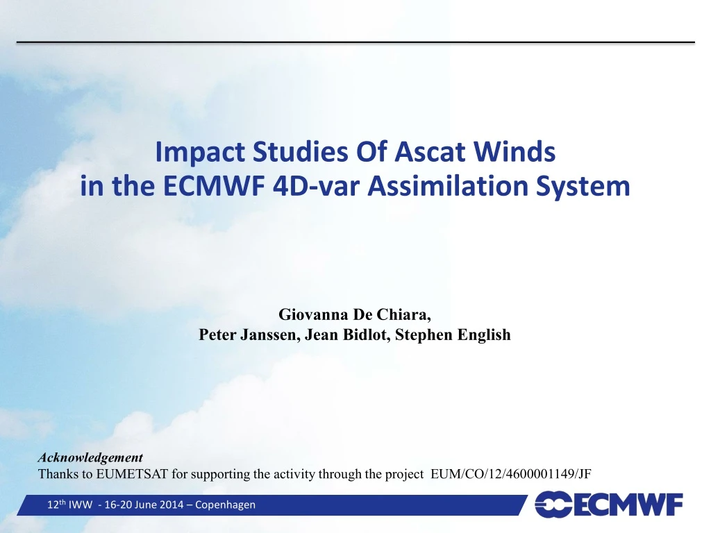impact studies of ascat winds in the ecmwf 4d var assimilation system