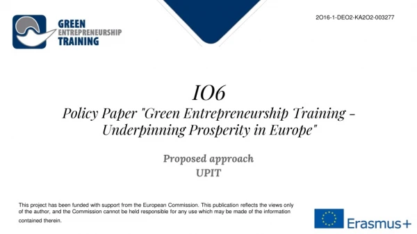 IO6 Policy Paper &quot;Green Entrepreneurship Training - Underpinning Prosperity in Europe&quot;