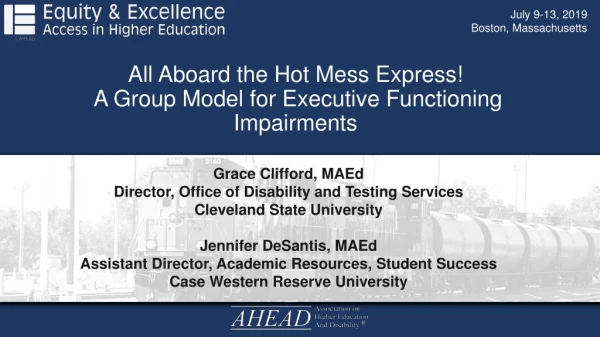 All Aboard the Hot Mess Express! A Group Model for Executive Functioning Impairments