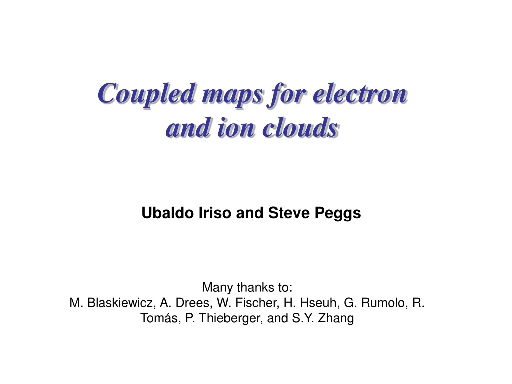 coupled maps for electron and ion clouds