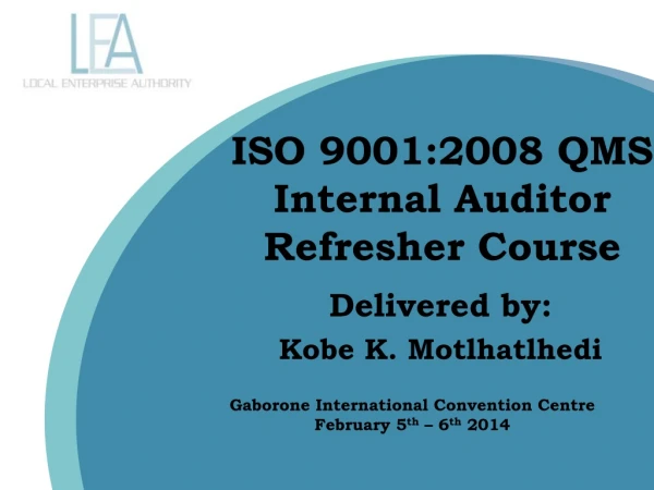ISO 9001:2008 QMS Internal Auditor Refresher Course